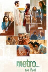 Metro In Dino (2025) Hindi HD Netflix