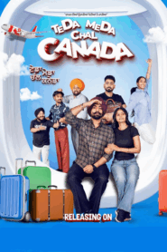 Teda Meda Chal Canada (2025) Punjabi HD