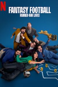 Fantasy Football Ruined Our Lives (2025) Hindi Dubbed Netflix